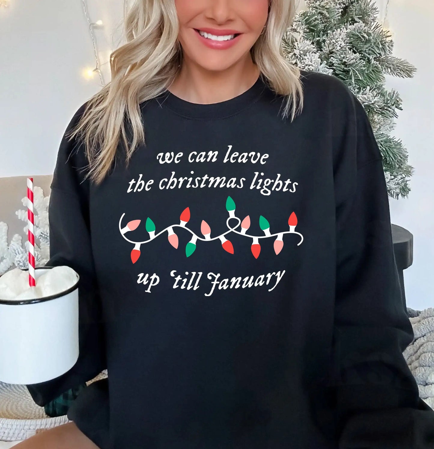 New Fashion Comfortable Christmas Lights Up ’Til January Hoodie Hoodies-L